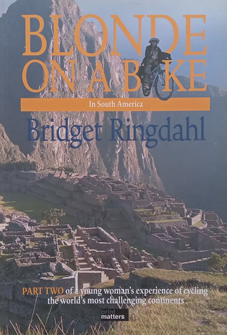 Blonde on a Bike in South America (Inscribed by Author) | Bridget Ringdahl