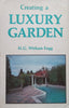 Creating a Luxury Garden | H. G. Witham Fogg