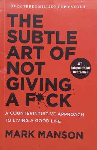 The Subtle Art of Not Giving a F*ck | Mark Manson