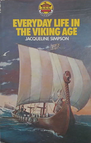 Everyday Life in the Viking Age | Jacqueline Simpson