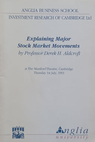 Explaining Major Stock Market Movements (Lecture) | Derek H. Aldcroft