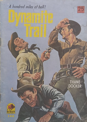 Dynamite Trail | Thane Docker