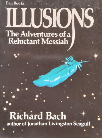 Illusions: The Adventures of a Reluctant Messiah | Richard Bach