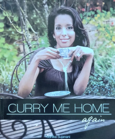 Curry Me Home Again (Inscribed by Author) | Yudhika Sujanani