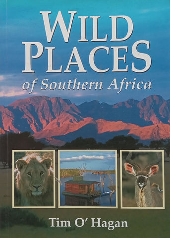 Wild Places of Southern Africa | Tim O’Hagan