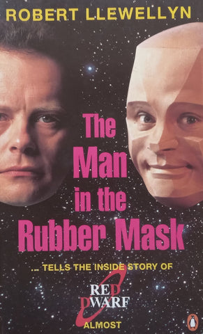 The Man in the Rubber Mask | Robert Llewellyn
