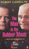 The Man in the Rubber Mask | Robert Llewellyn