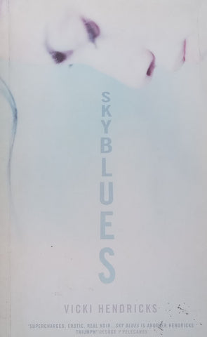 Sky Blues | Vicki Hendricks