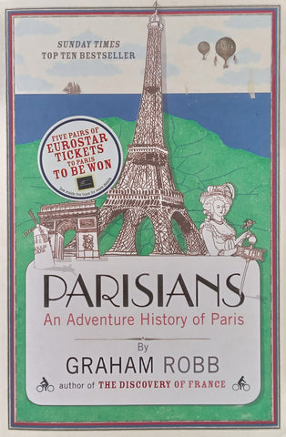 Parisians: An Adventure History of Paris | Graham Robb