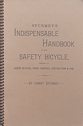 Sturmey’s Indispensable Handbook to the Safety Bicycle | Henry Sturmey