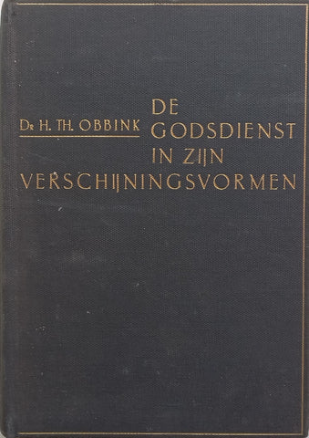 De Godsdienst in Zijn Verschijningsvormen (Dutch) | H. T. Obbink