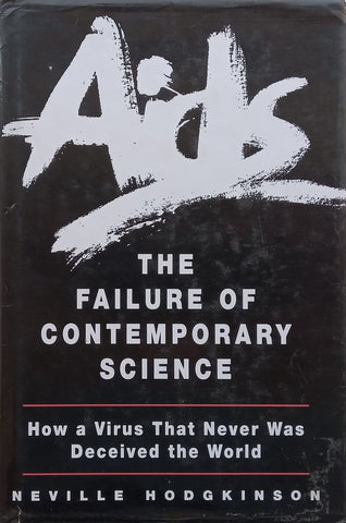 AIDS: The Failure of Contemporary Science | Neville Hodgkinson
