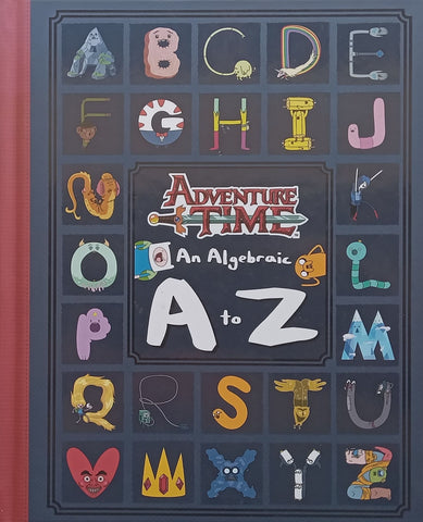 Adventure Time: An Algebraic A to Z | Barry Hutchinson