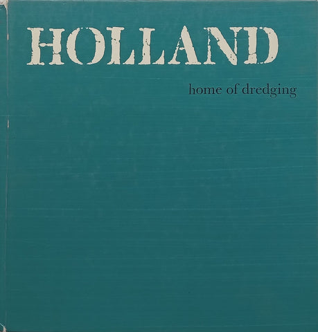 Holland: Home of Dredging