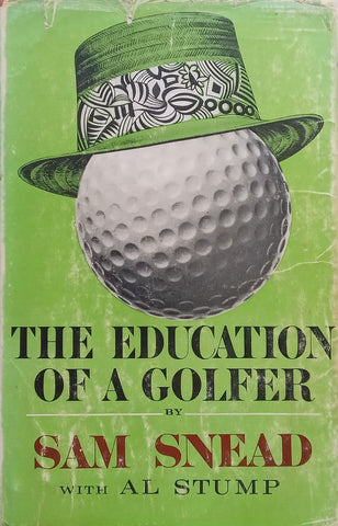 The Education of a Golfer | Sam Snead &amp; Al Stump