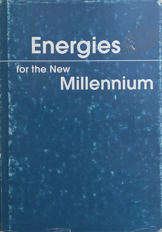 Energies for the New Millennium (On Electricity Generation in the 21st Century)