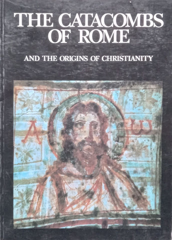 The Catacombs of Rome and the Origins of Christianity | Fabrizio Mancinelli