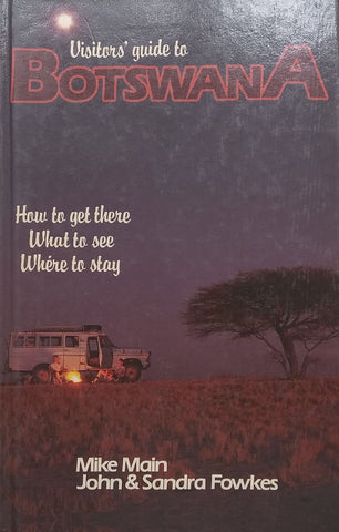 Visitors’ Guide to Botswana | Mike Main, et al.