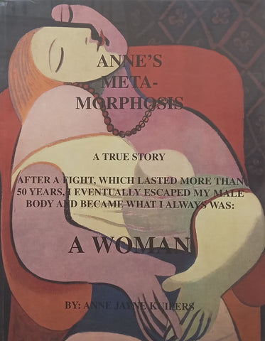 Anne’s Metamorphosis: A True Story (Inscribed by Author) | Anne Jayne Kuipers