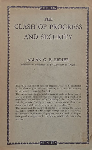 The Clash of Progress and Security | Allan G. B. Fisher