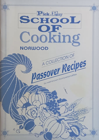 Pick ‘n Pay School of Cooking: A Collection of Passover Recipes