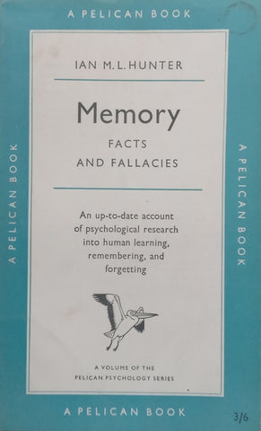 Memory: Facts and Fallacies | Ian M. L. Hunter