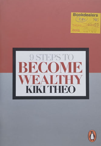 9 Steps to Become Wealthy | Kiki Theo