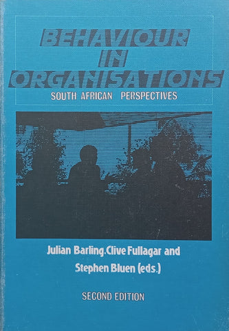 Behaviour in Organisations: South African Perspectives (2nd Ed.) | Julian Barling, et al. (Eds.)