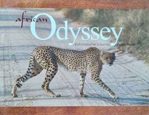 African Odyssey: A Photographer's Journey (Signed by Author) | Robin Taylor