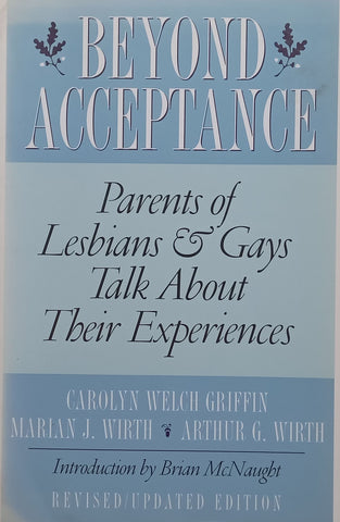 Beyond Acceptance: Parents of Lesbians & Gays Talk About their Experiences | Carolyn Welch Griffin, et al.