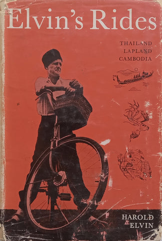 Elvin’s Rides: Thailand, Lapland, Cambodia | Harold Elvin