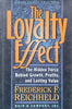 The Loyalty Effect: The Hidden Force Behind Growth, Profits, and Lasting Value | Frederick F. Reichheld