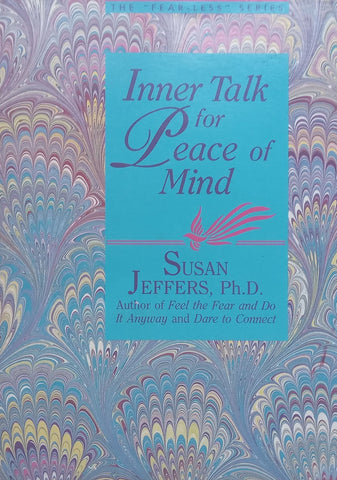 Inner Talk for Peace of Mind | Susan Jeffers