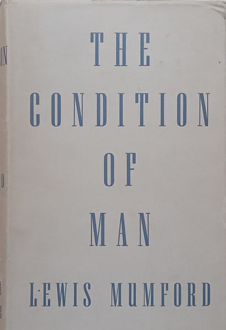 The Condition of Man | Lewis Mumford