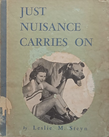 Just Nuisance Carries On | Leslie M. Steyn