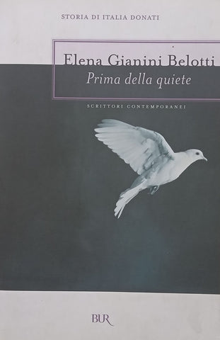 Prima Della Quiete (Italian) | Elena Gianini Belotti