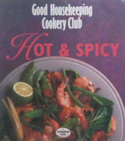 Good Housekeeping Cookery Course: Hot & Spicy | Janet Smith