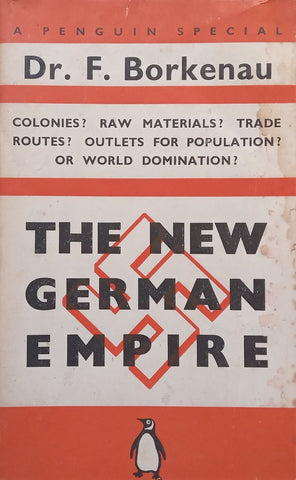 The New German Empire (Published 1939) | Dr. F. Borkenau