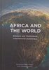 Africa and the World: Bilateral and Multilateral International Diplomacy | Dawn Nagar & Charles Mutasa (Eds.)