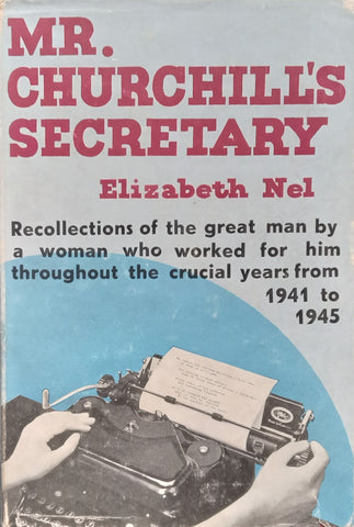Mr. Churchill’s Secretary (With Newspaper Article) | Elizabeth Nel