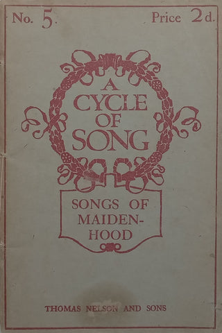 A Cycle of Songs: Songs of Maidenhood