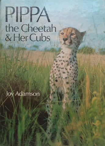 Pippa the Cheetah & Her Cubs | Joy Adamson