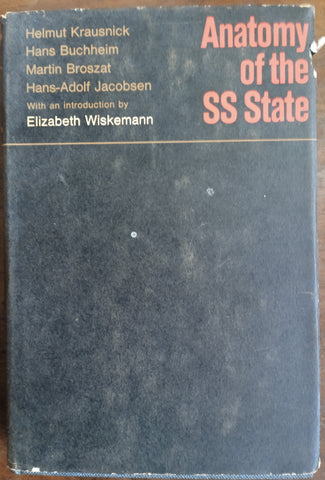 Anatomy of the SS State | Helmut Krausnick, Hans Buchheim, Martin Broszat, Hans-Adolf Jacobsen