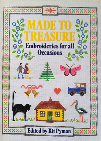 Made to Treasure: Embroideries for all Occasions | Kit Pyman (ed.)
