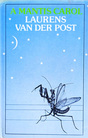 A Mantis Carol | Laurens van der Post