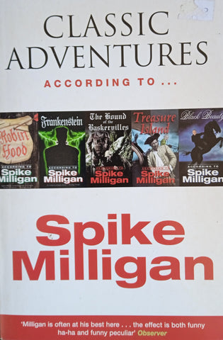 Classic Adventures According to Spike Milligan | Spike Milligan
