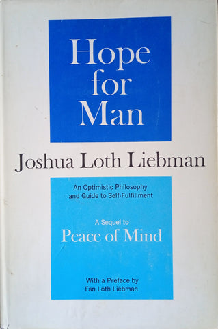 Hope  for Man: An Optimistic Philosophy and Guide to Self-Fulfillment | Joshua Loth Liebman