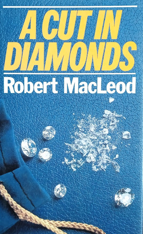 A Cut in Diamonds | Robert MacLeod