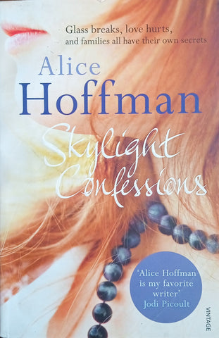 Skylight Confessions | Alice Hoffman