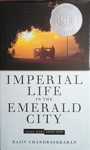Imperial Life in the Emerald City | Rajiv Chandrasekaran